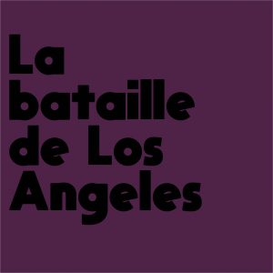 Bataille de Los Angeles-explication